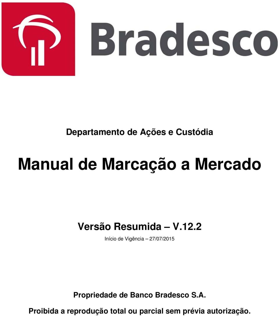 Propriedade de Banco Bradesco S.A.