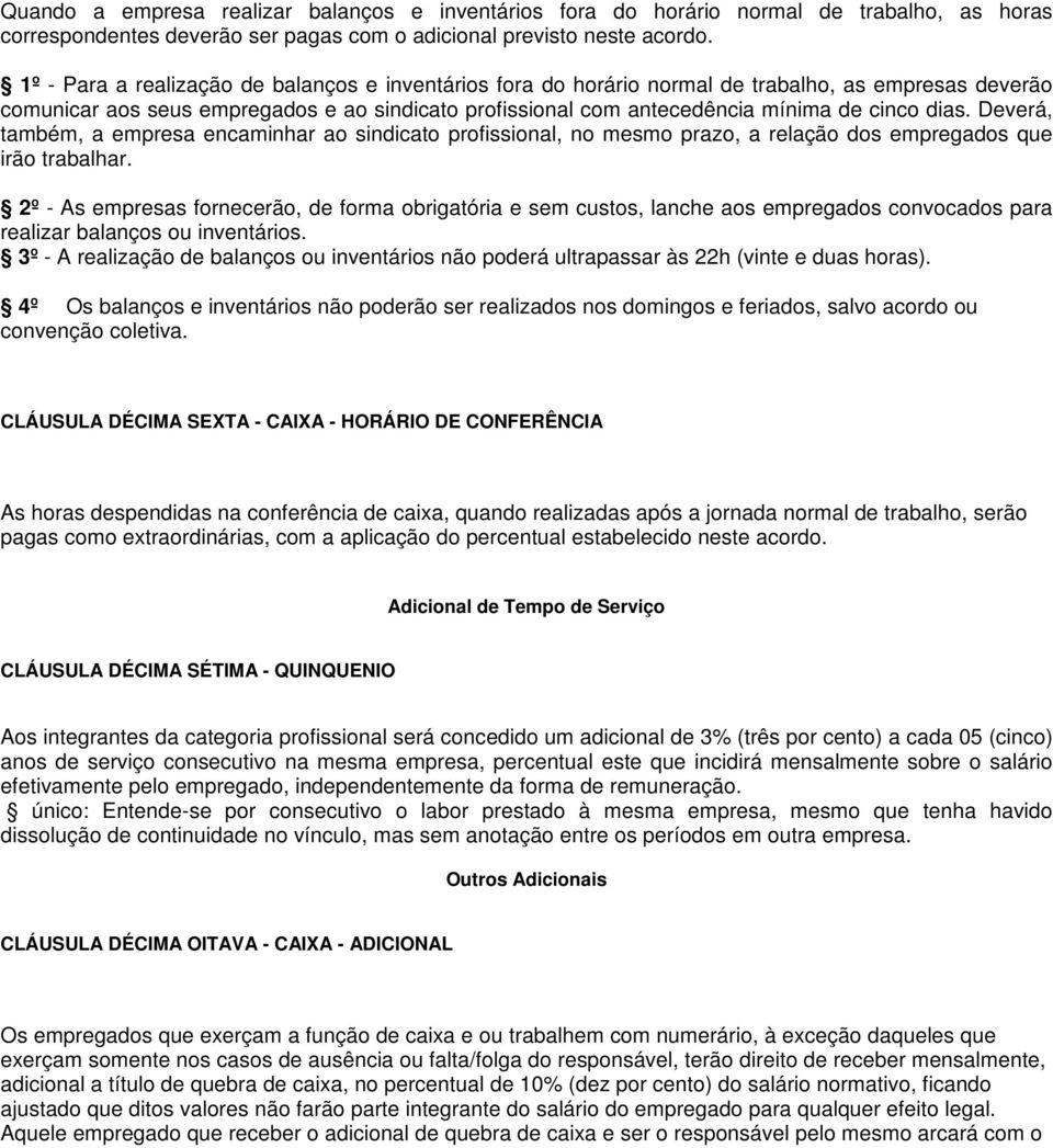 dias. Deverá, também, a empresa encaminhar ao sindicato profissional, no mesmo prazo, a relação dos empregados que irão trabalhar.