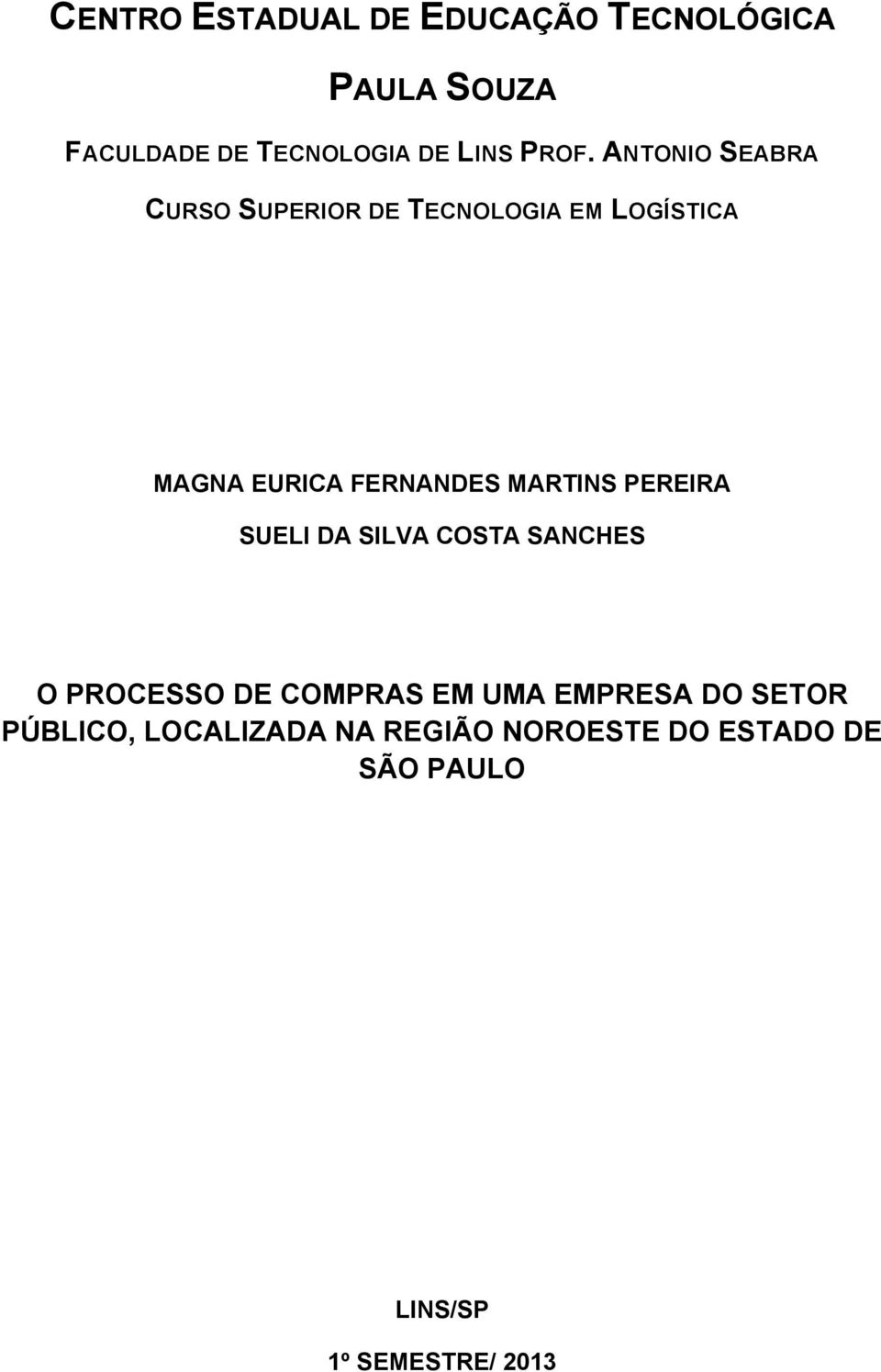 MARTINS PEREIRA SUELI DA SILVA COSTA SANCHES O PROCESSO DE COMPRAS EM UMA EMPRESA DO