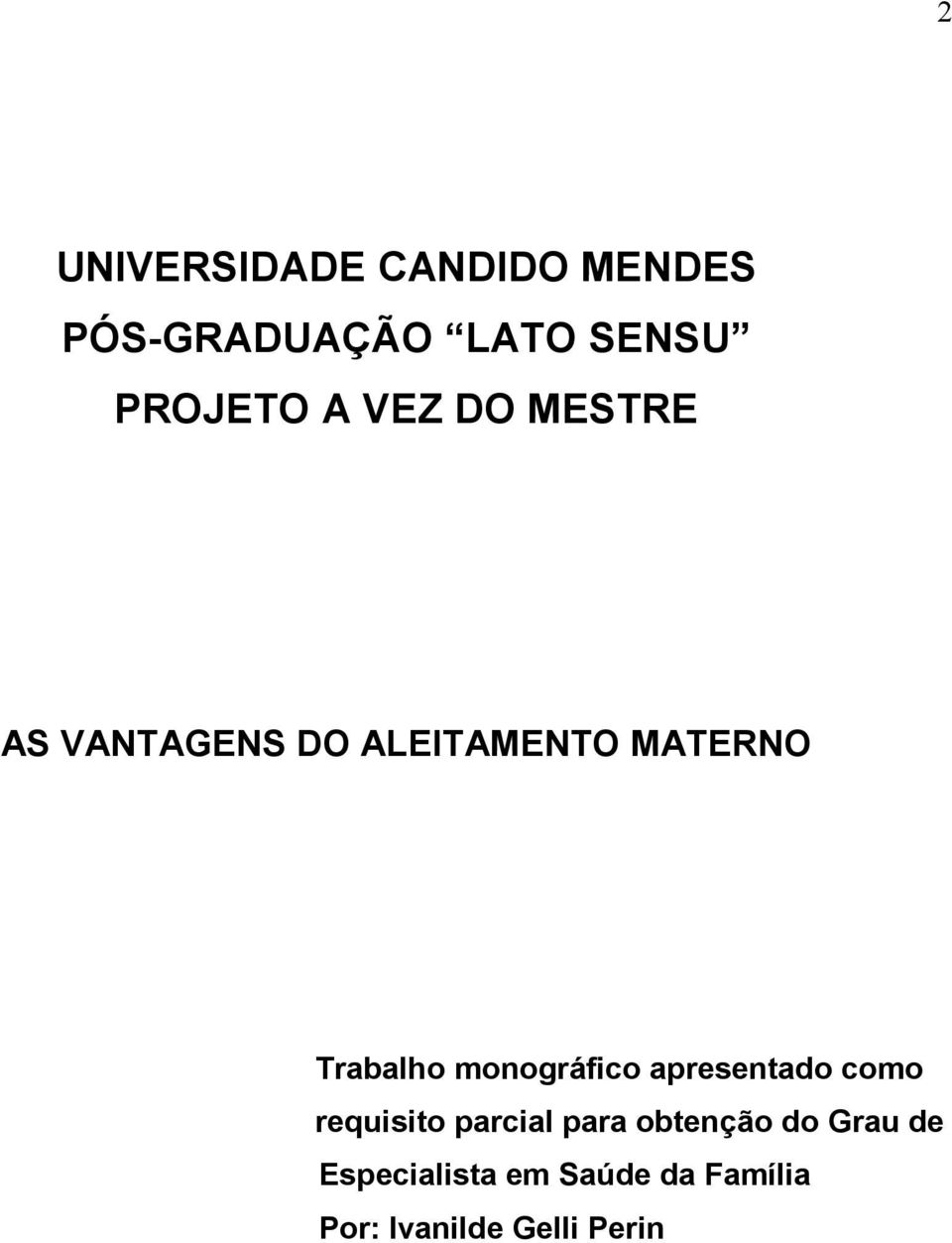 monográfico apresentado como requisito parcial para obtenção do