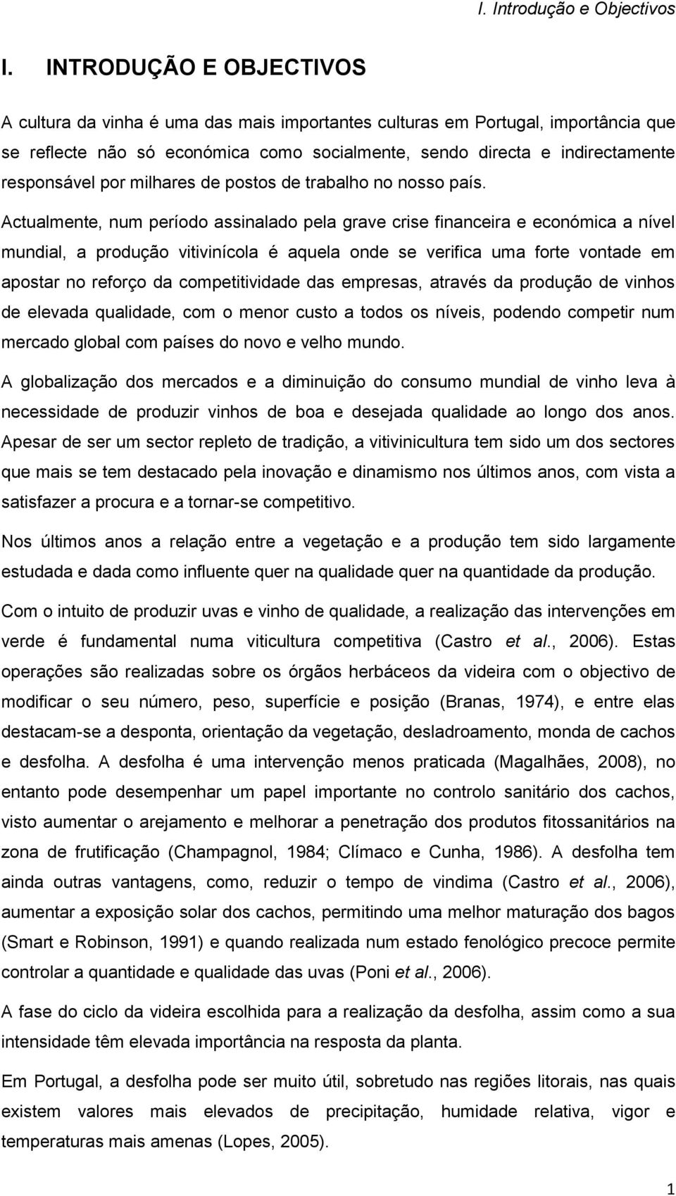 por milhares de postos de trabalho no nosso país.