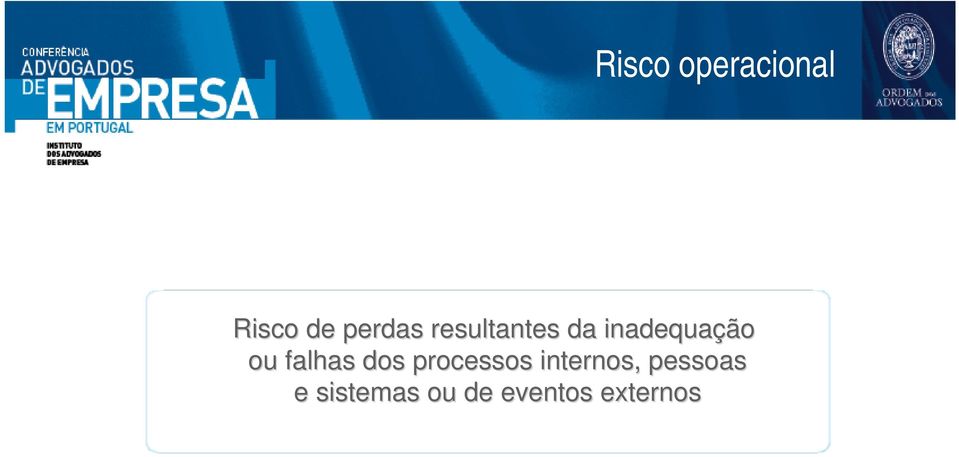 falhas dos processos internos,