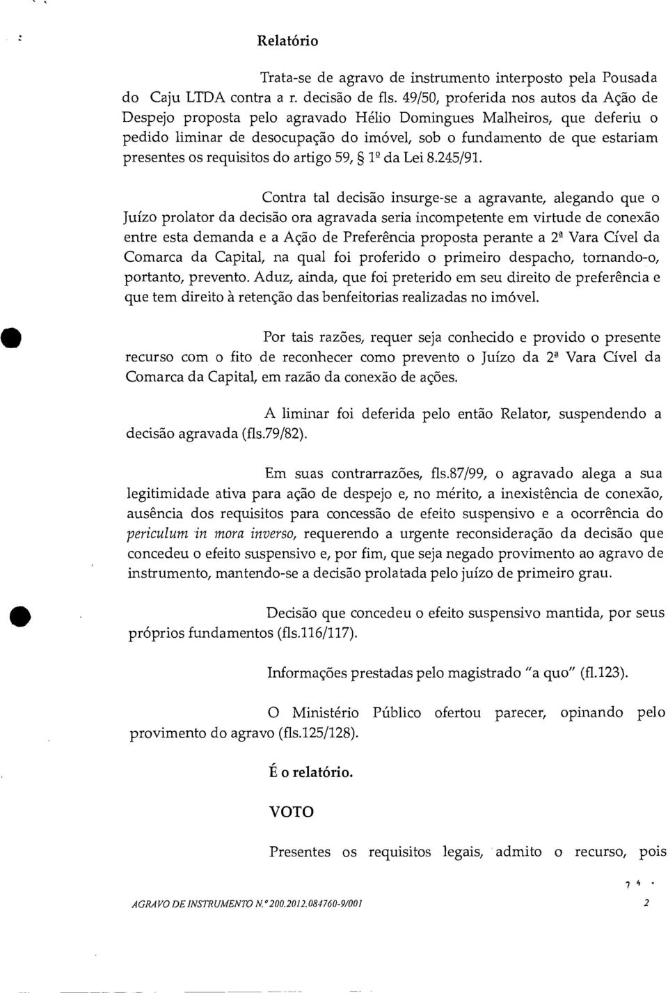 requisitos do artigo 59, 1 2 da Lei 8.245/91.