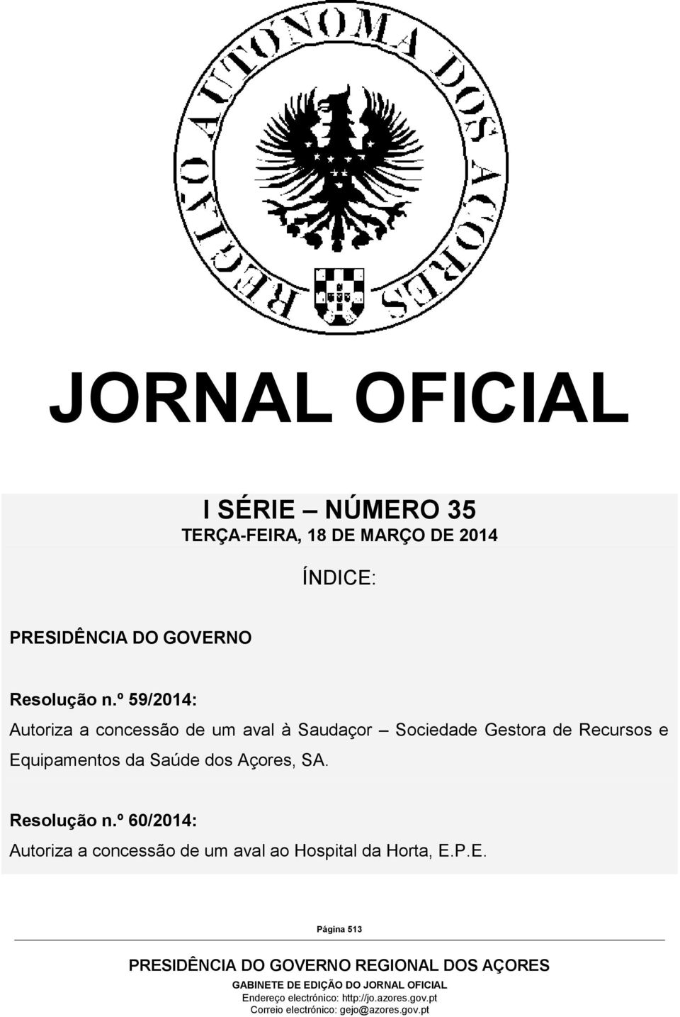 de Recursos e Equipamentos da Saúde dos Açores, SA. Resolução n.