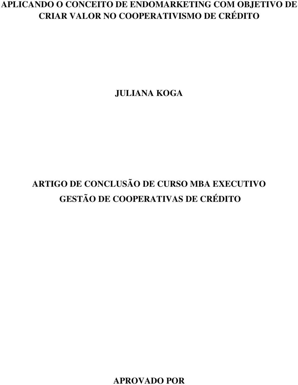 CRÉDITO JULIANA KOGA ARTIGO DE CONCLUSÃO DE CURSO