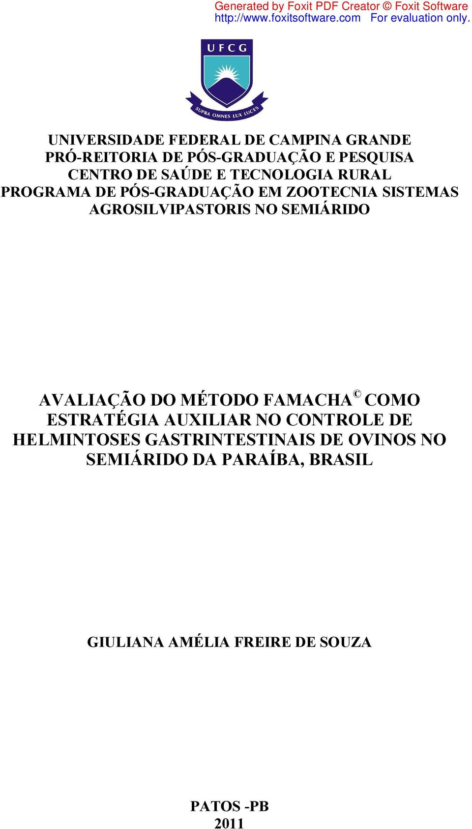 SEMIÁRIDO AVALIAÇÃO DO MÉTODO FAMACHA COMO ESTRATÉGIA AUXILIAR NO CONTROLE DE HELMINTOSES