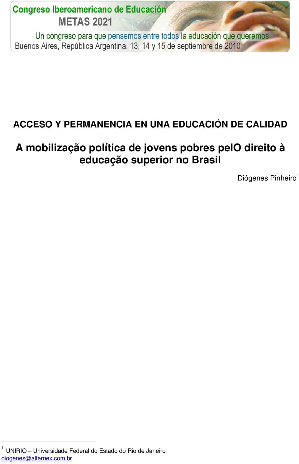 educação superior no Brasil Diógenes Pinheiro 1 1 UNIRIO