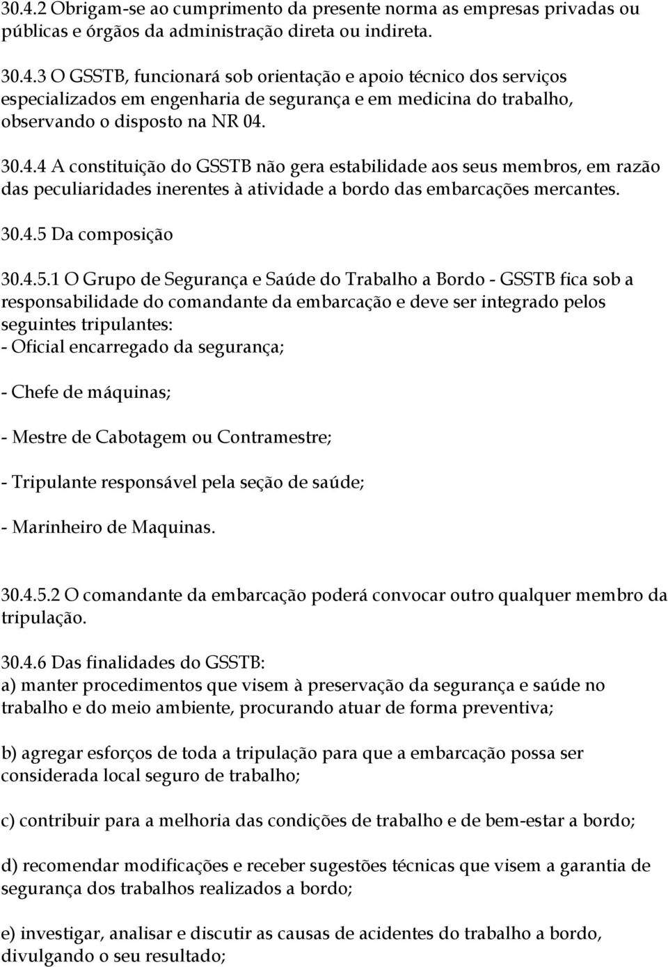 Da composição 30.4.5.