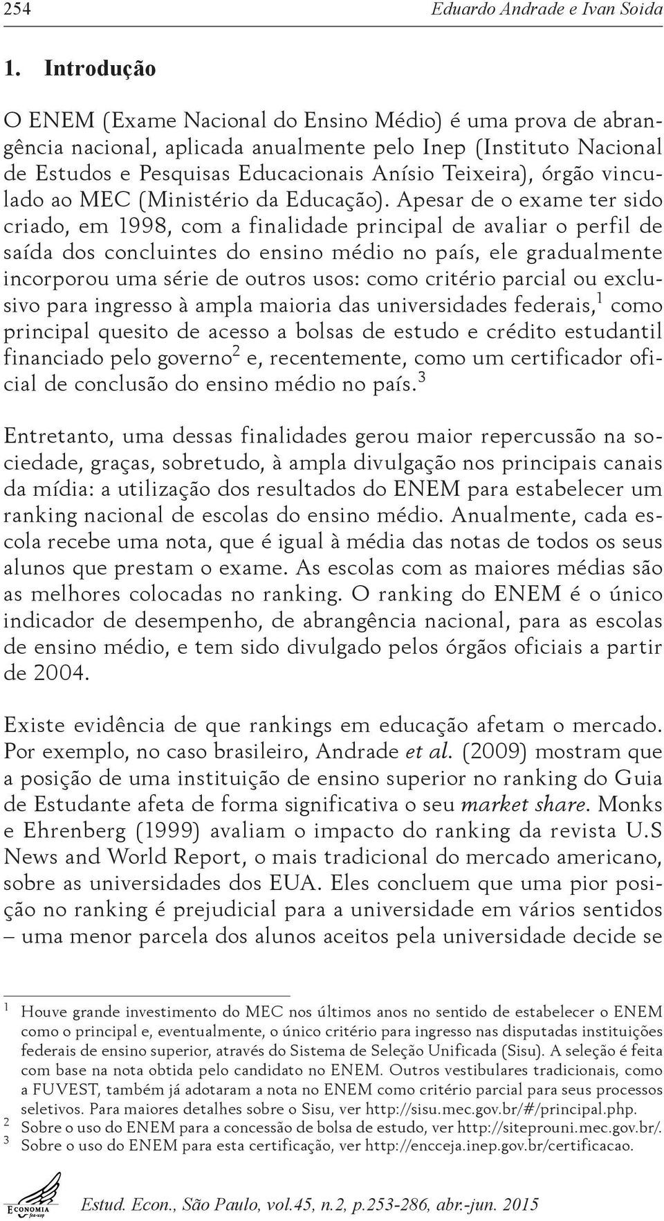 vinculado ao MEC (Ministério da Educação).