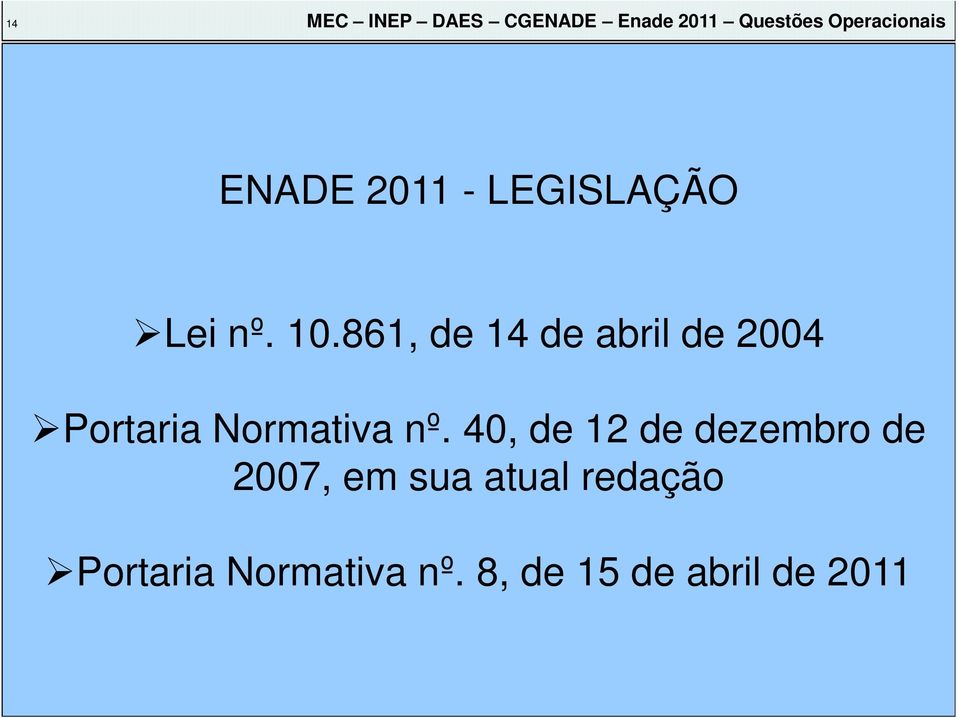 861, de 14 de abril de 2004 Portaria Normativa nº.