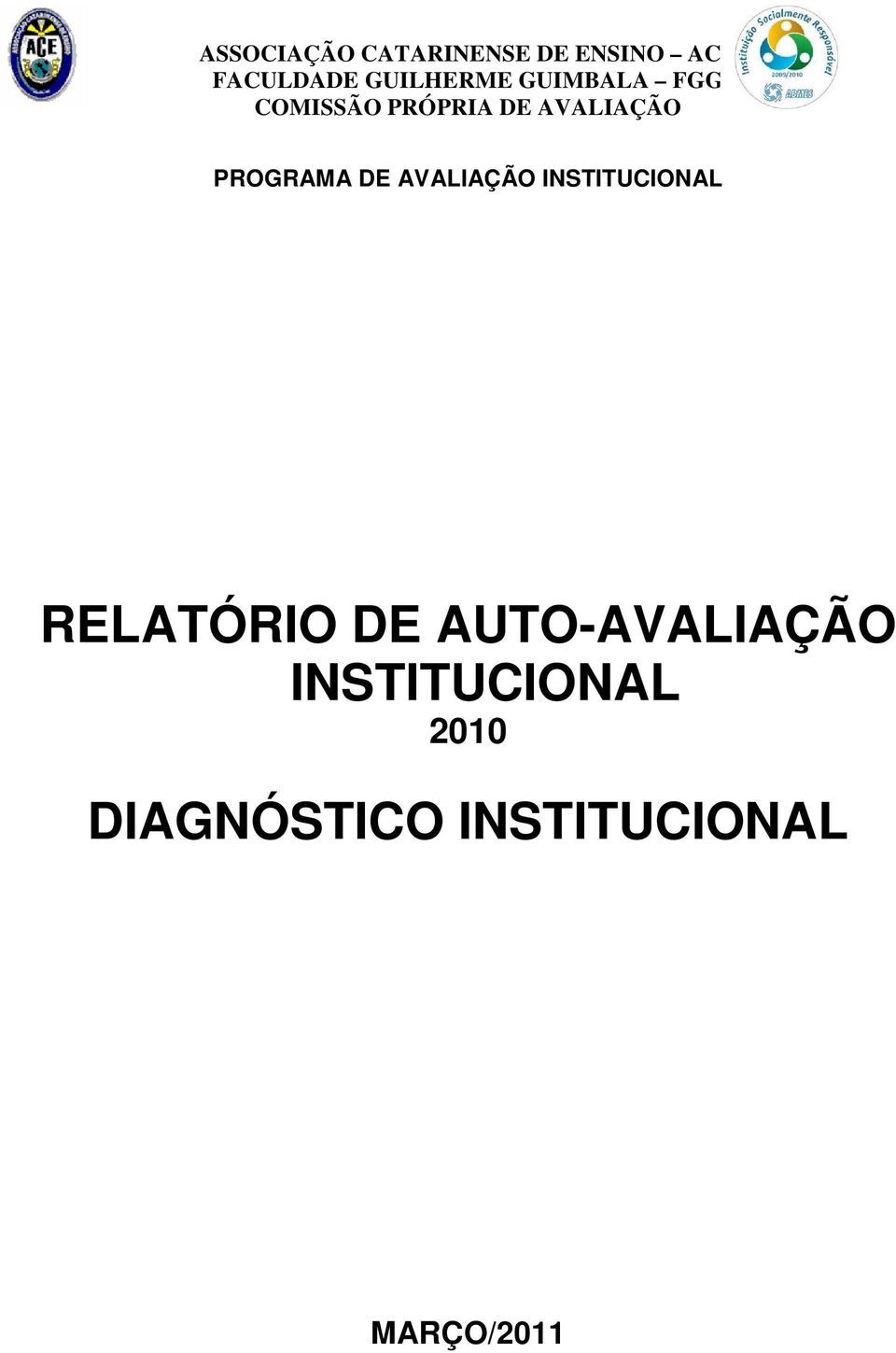 AUTO-AVALIAÇÃO INSTITUCIONAL