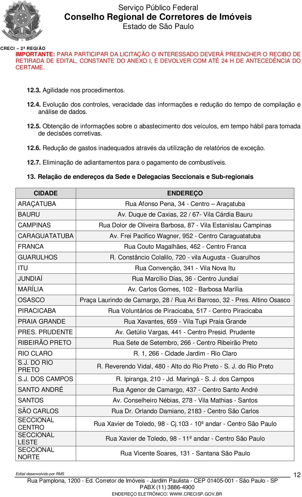 Eliminação de adiantamentos para o pagamento de combustíveis. 13.