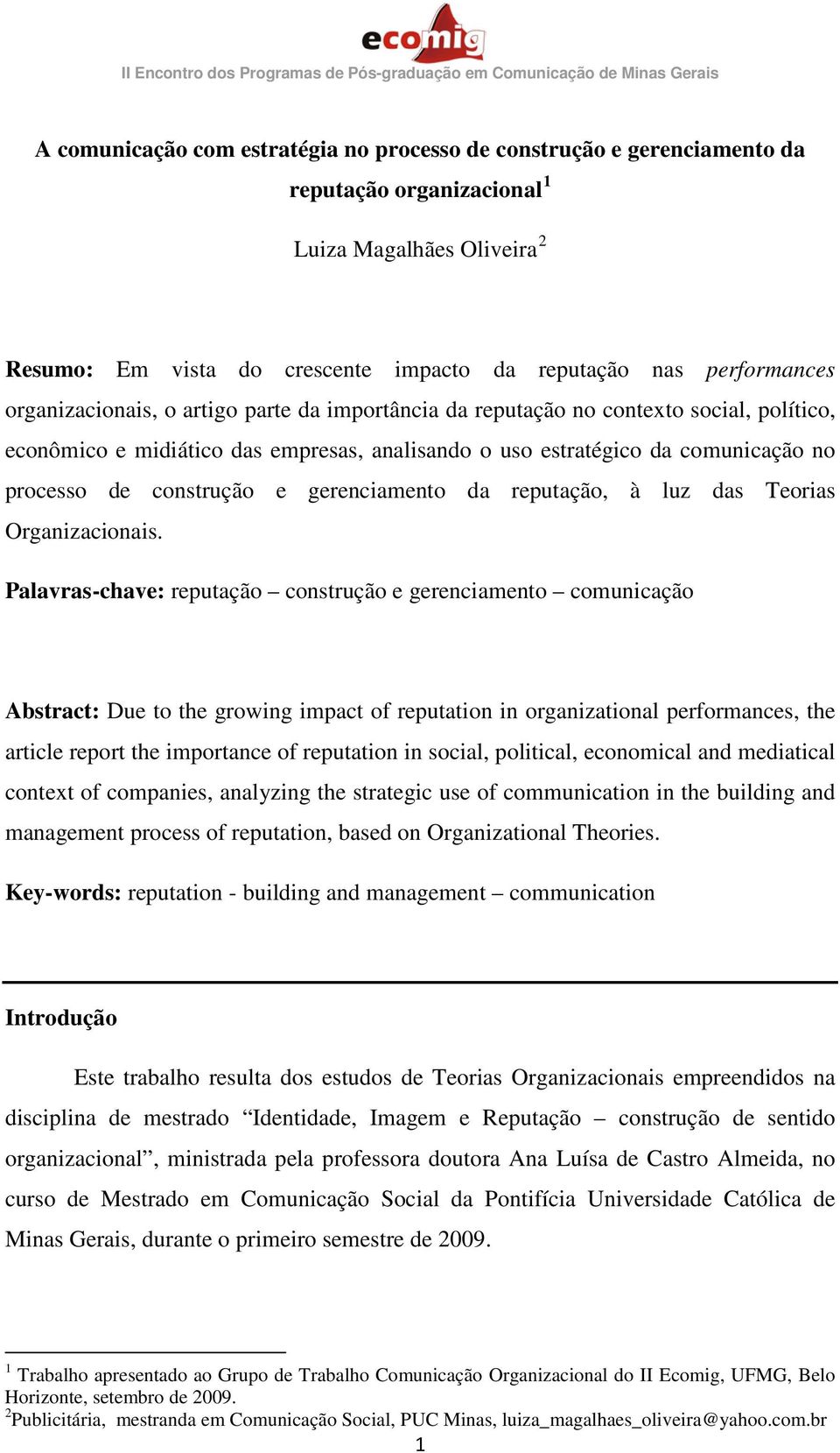 gerenciamento da reputação, à luz das Teorias Organizacionais.