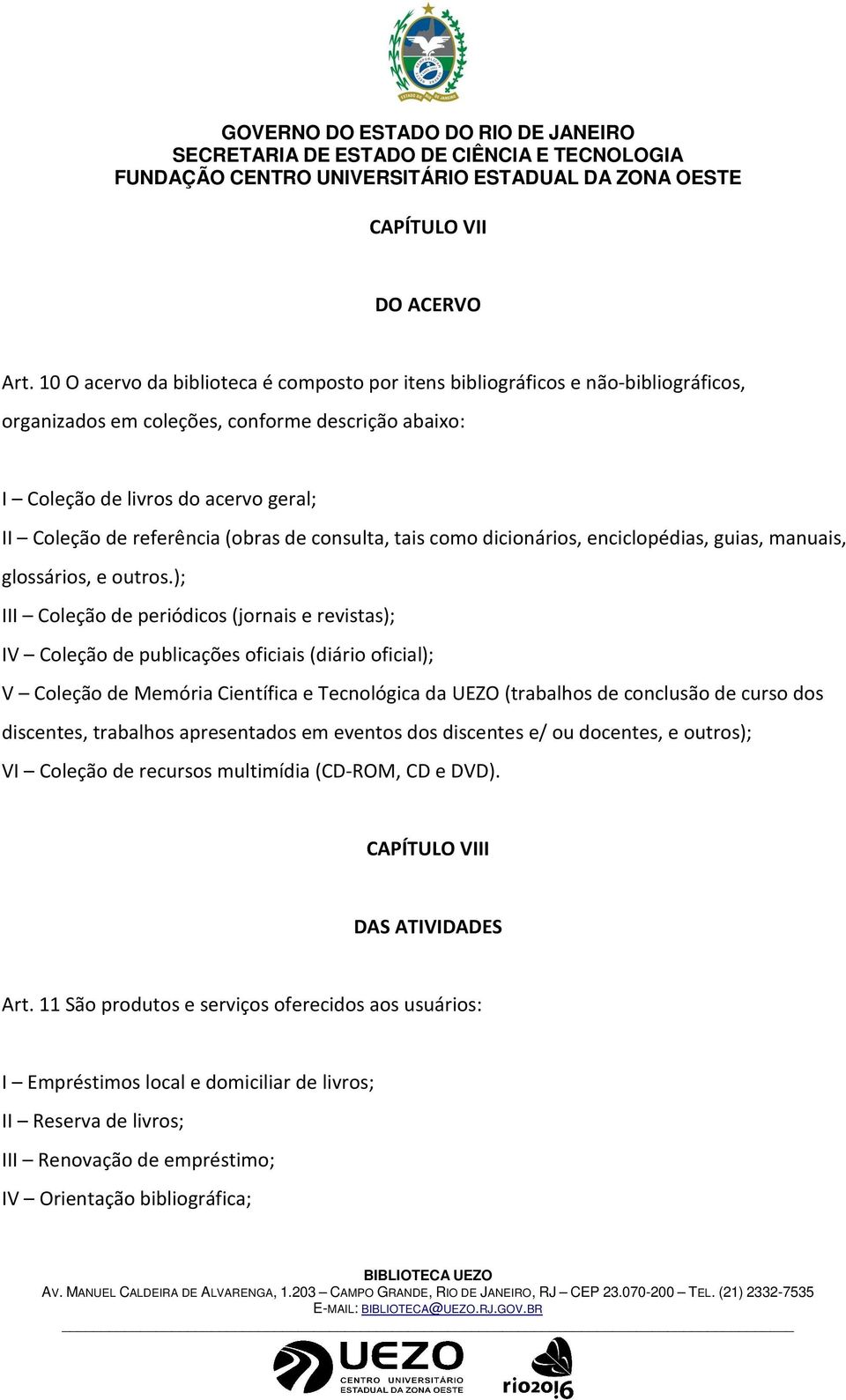 (obras de consulta, tais como dicionários, enciclopédias, guias, manuais, glossários, e outros.