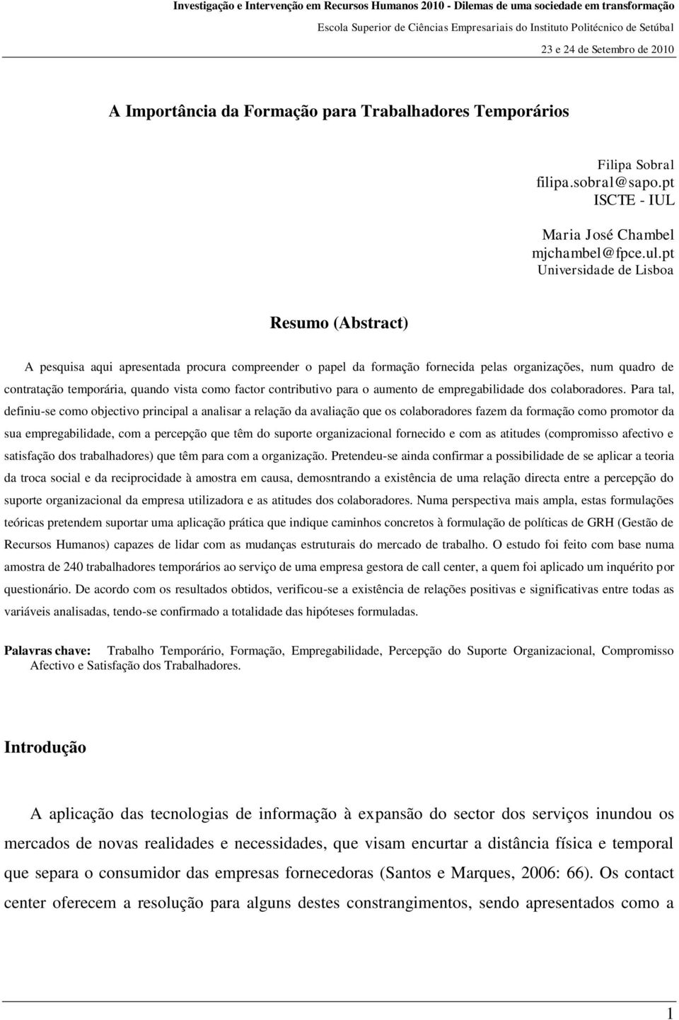 factor contributivo para o aumento de empregabilidade dos colaboradores.