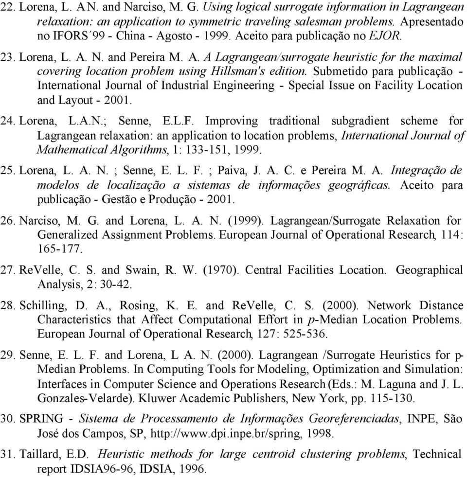 Submetido para publicação - Iteratioal Joural of Idustrial Egieerig - Special Issue o Fa