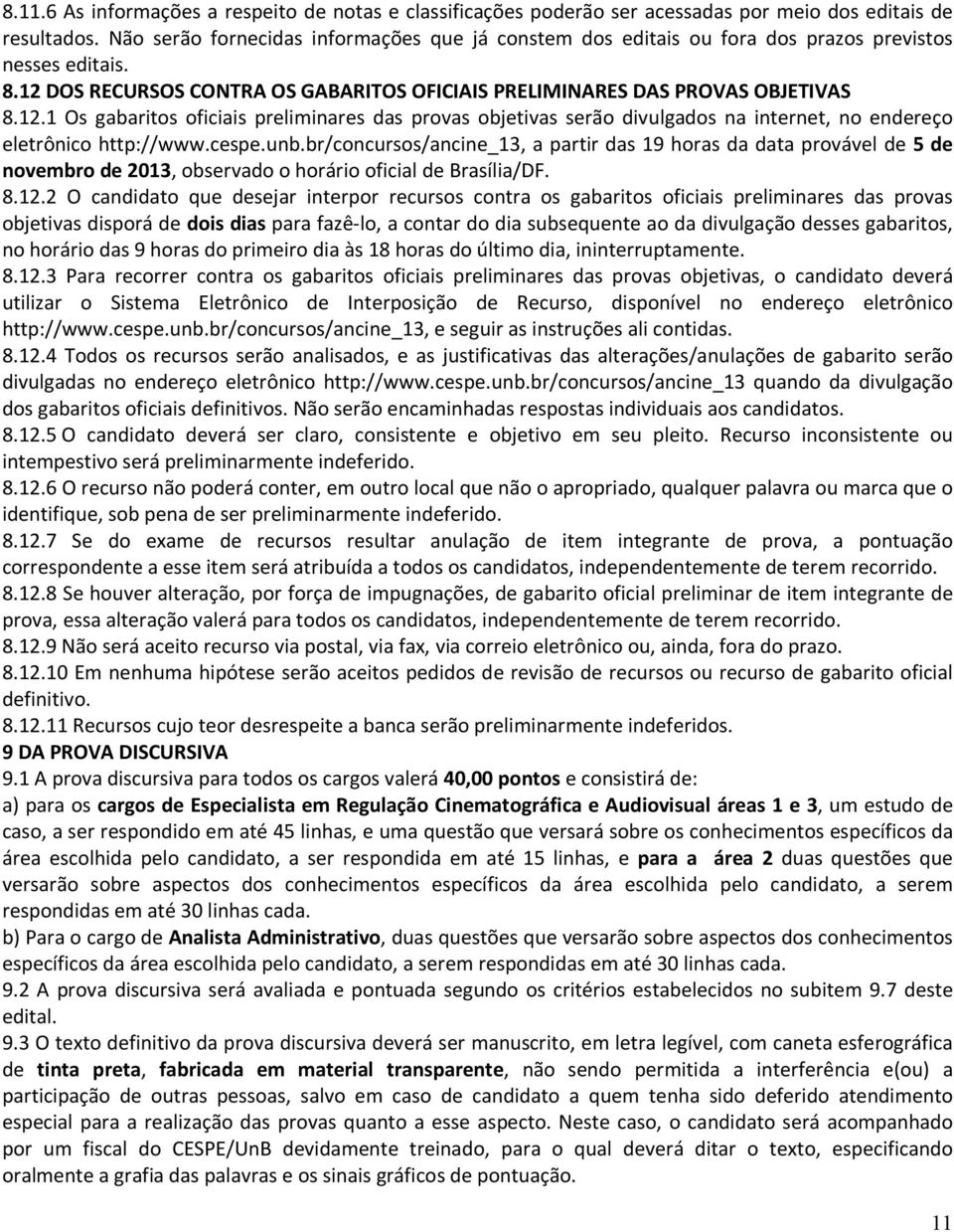 DOS RECURSOS CONTRA OS GABARITOS OFICIAIS PRELIMINARES DAS PROVAS OBJETIVAS 8.12.