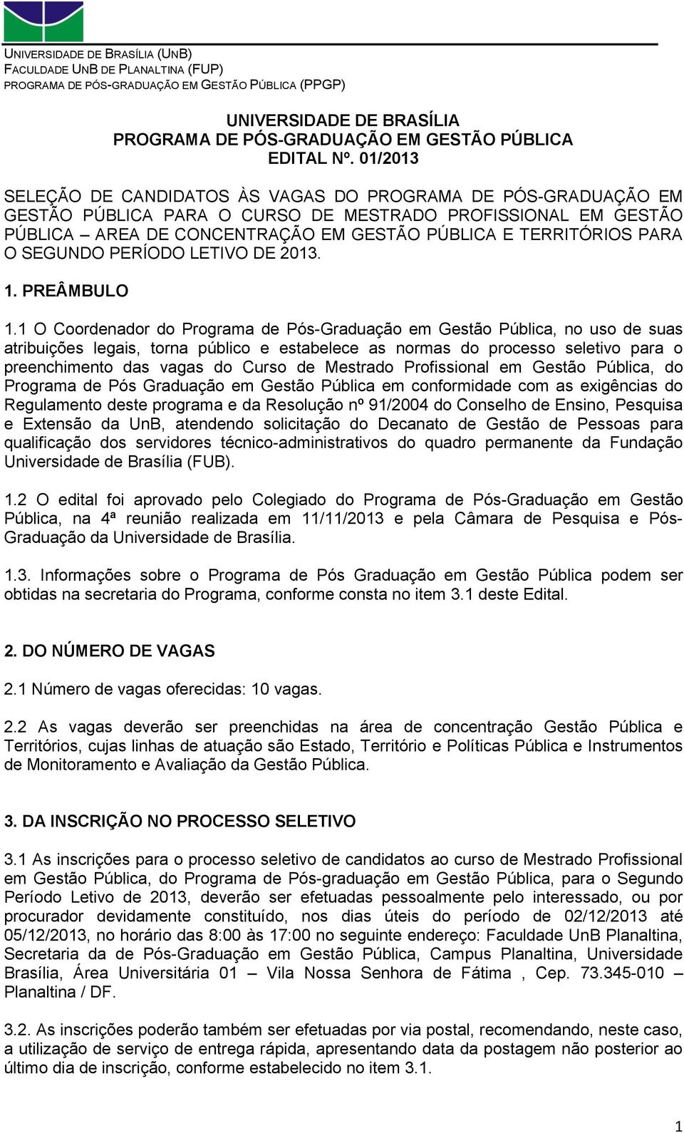 O SEGUNDO PERÍODO LETIVO DE 2013. 1. PREÂMBULO 1.