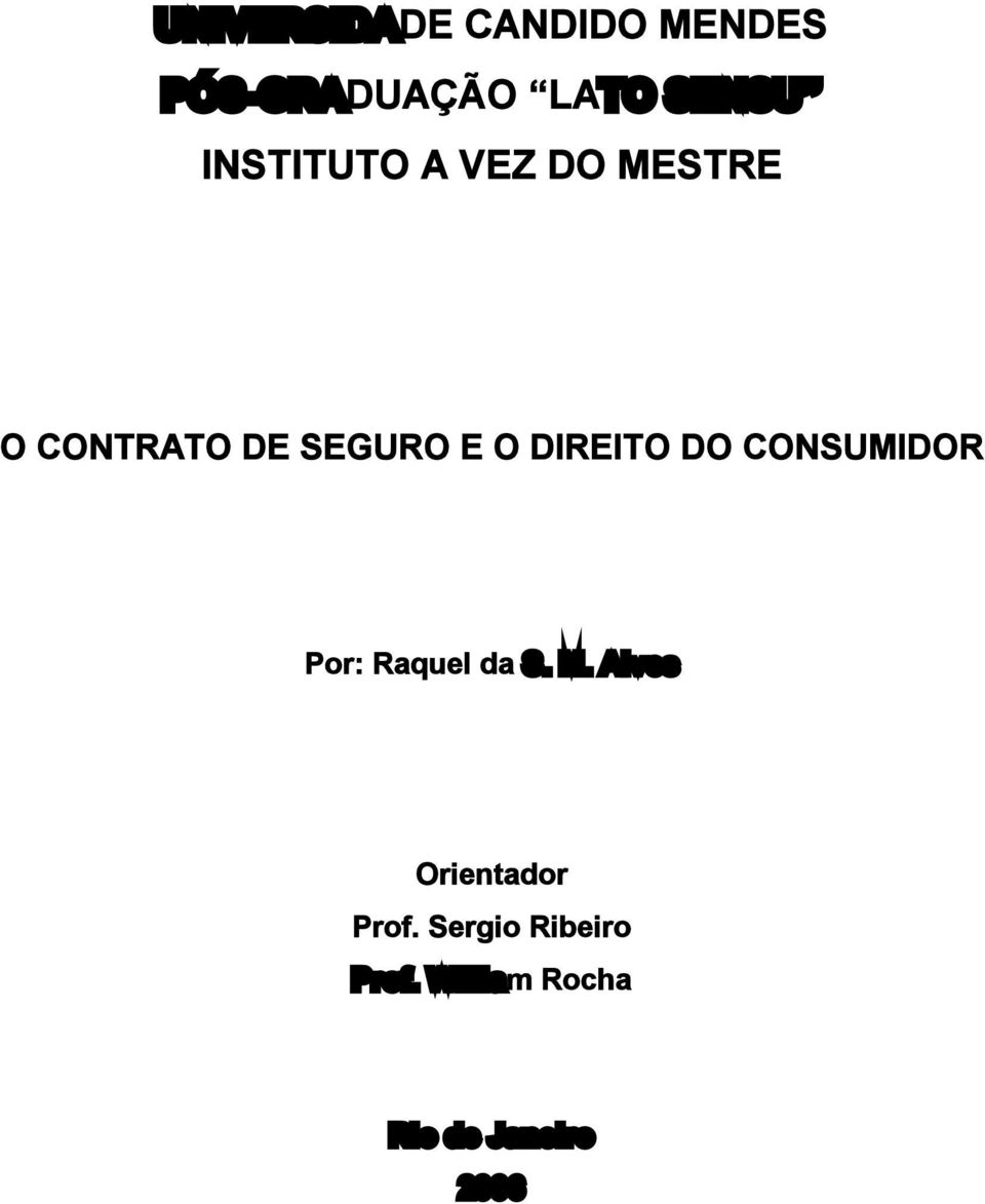 DIREITO DO CONSUMIDOR Por: Raquel da S. M.