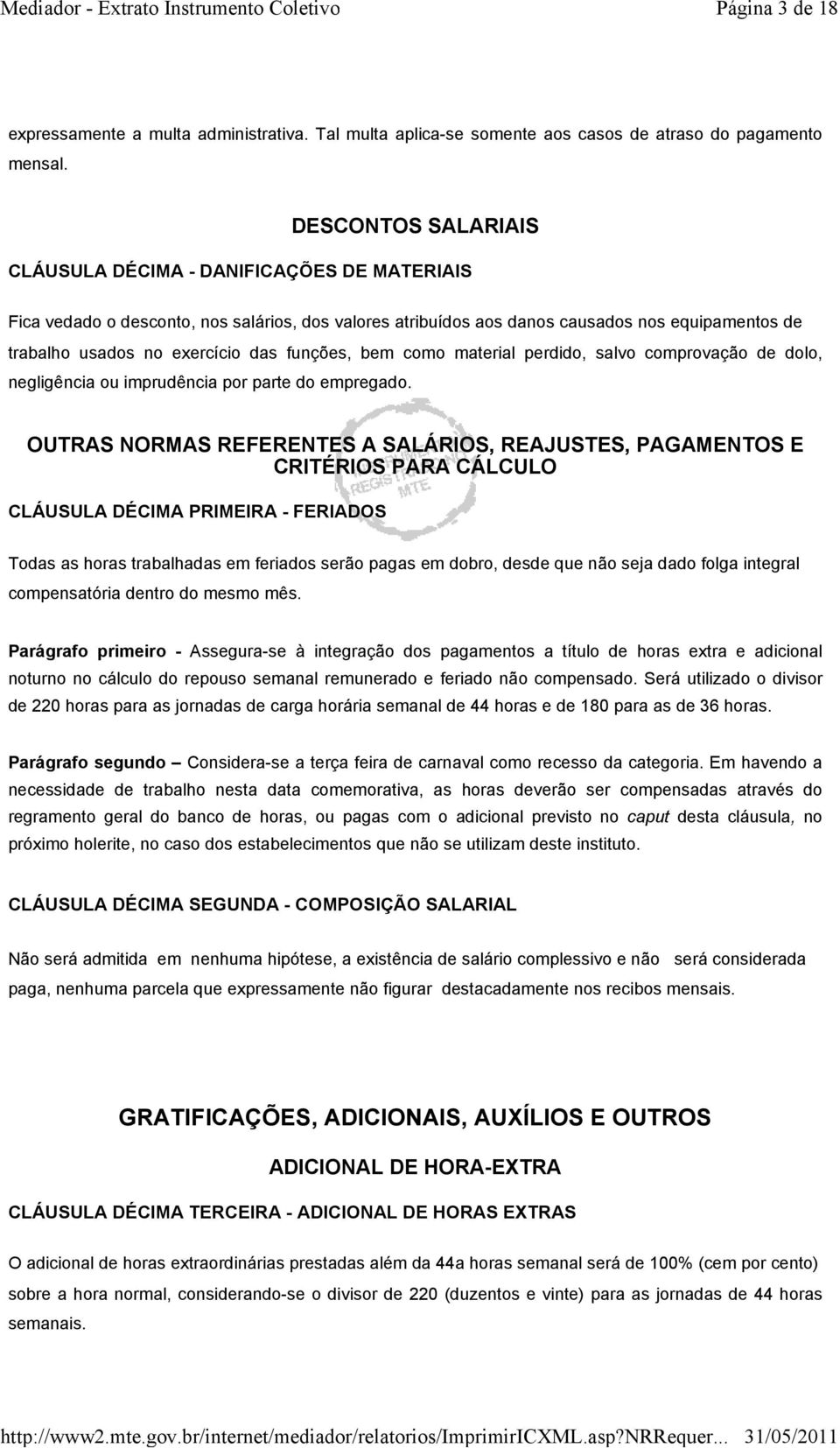 funções, bem como material perdido, salvo comprovação de dolo, negligência ou imprudência por parte do empregado.