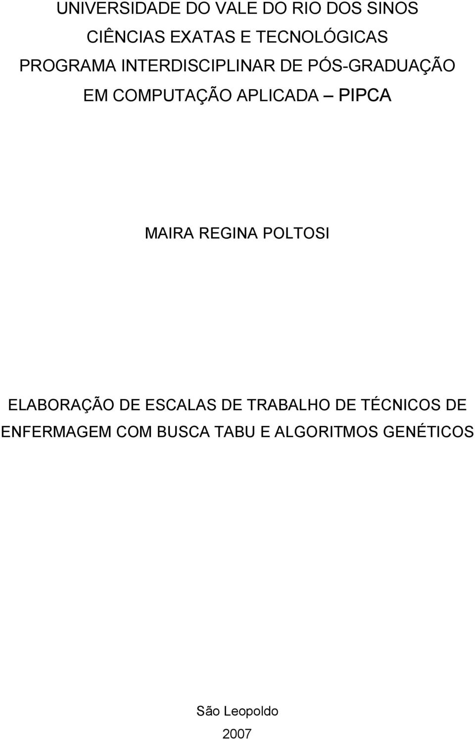 PIPCA MAIRA REGINA POLTOSI ELABORAÇÃO DE ESCALAS DE TRABALHO DE