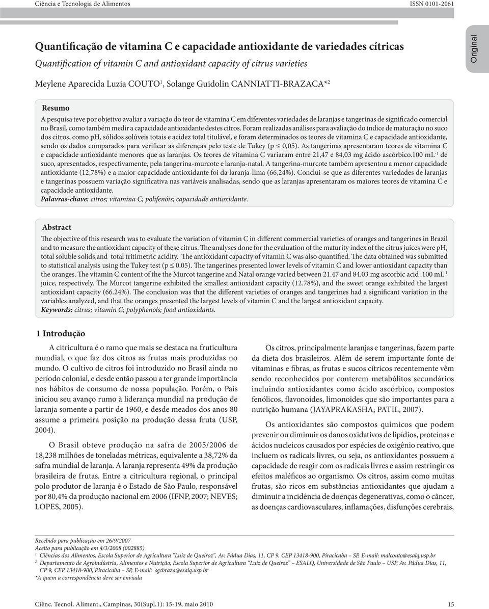 tangerinas de significado comercial no Brasil, como também medir a capacidade antioxidante destes citros.