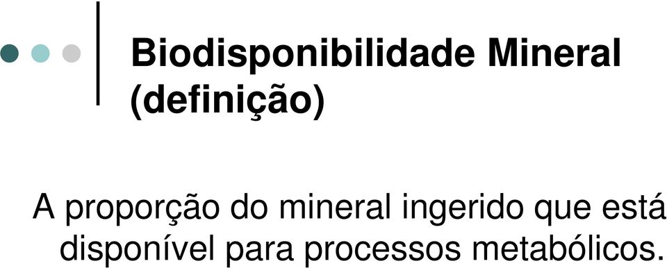 mineral ingerido que está