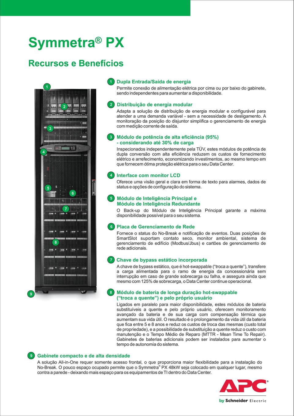 A monitoração da posição do disjuntor simplifica o gerenciamento de energia com medição corrente de saída.