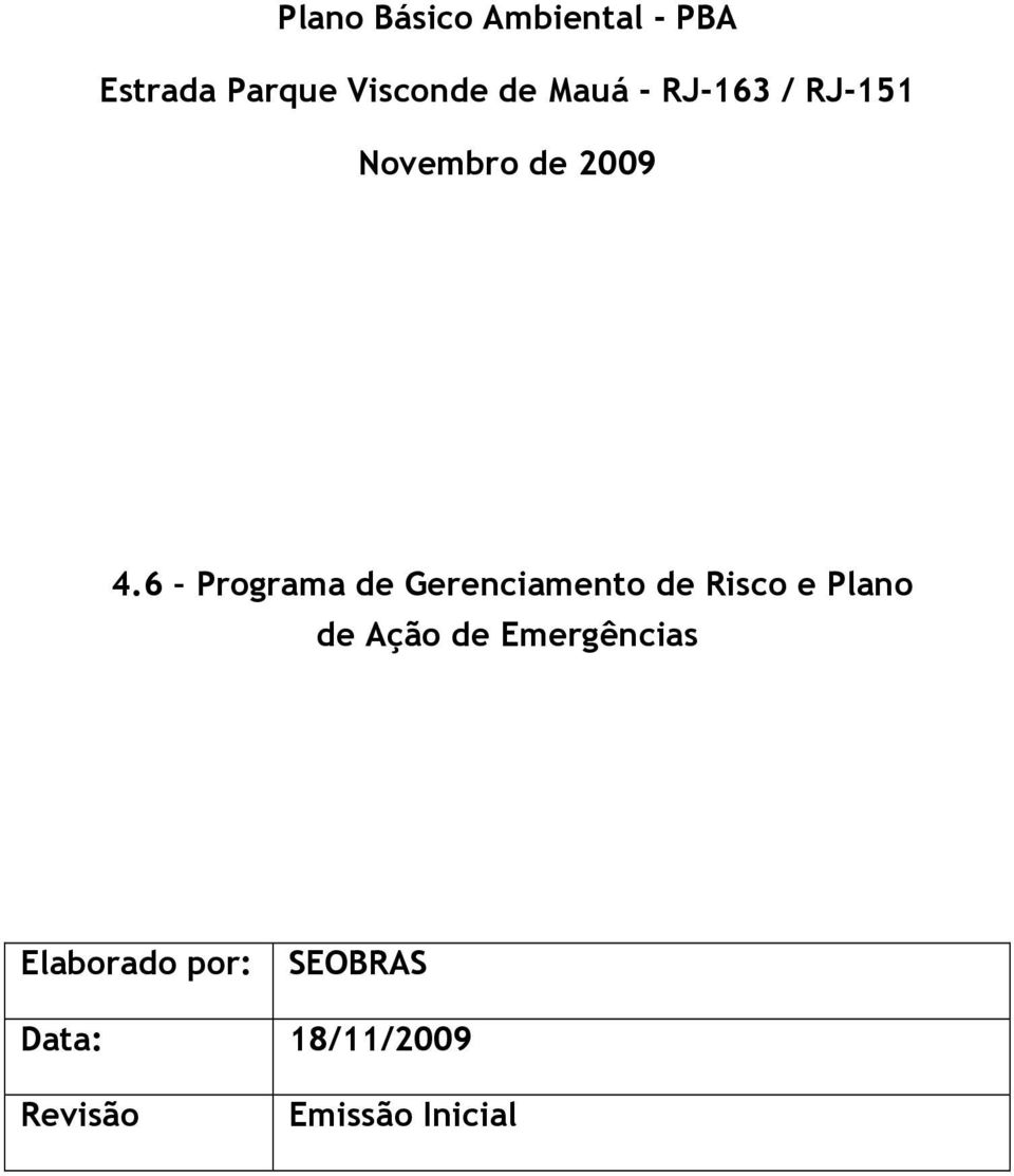 6 Programa de Gerenciamento de Risco e Plano de