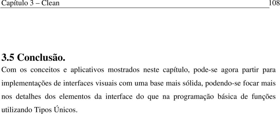 partir para implementações de interfaces visuais com uma base mais sólida,