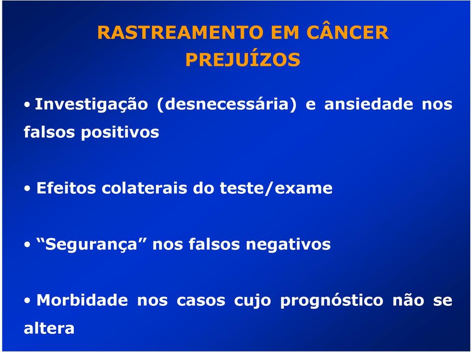 Efeitos colaterais do teste/exame Segurança nos