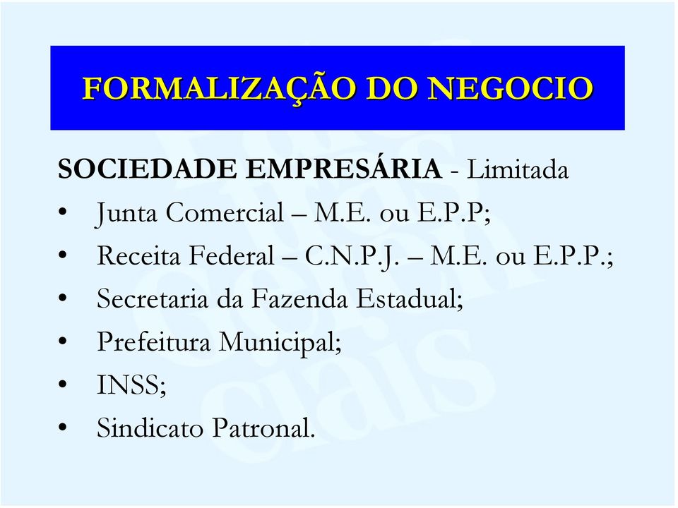 P; Receita Federal C.N.P.J. M.E. ou E.P.P.;