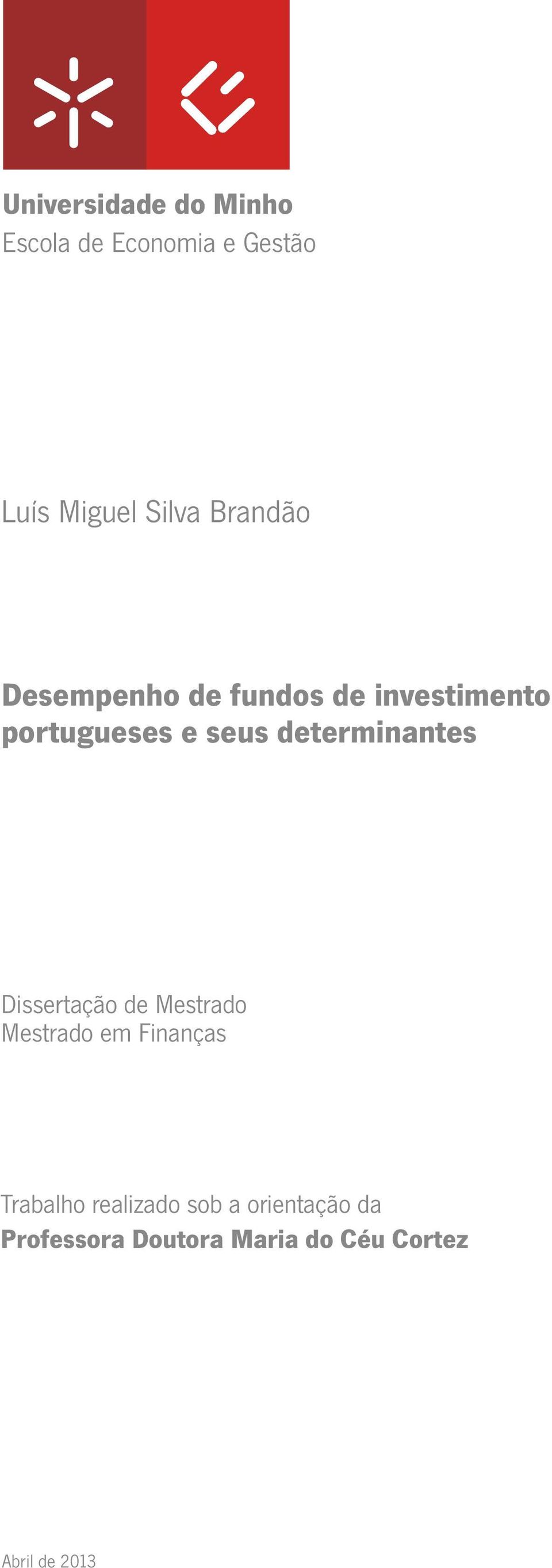 determinantes Dissertação de Mestrado Mestrado em Finanças Trabalho