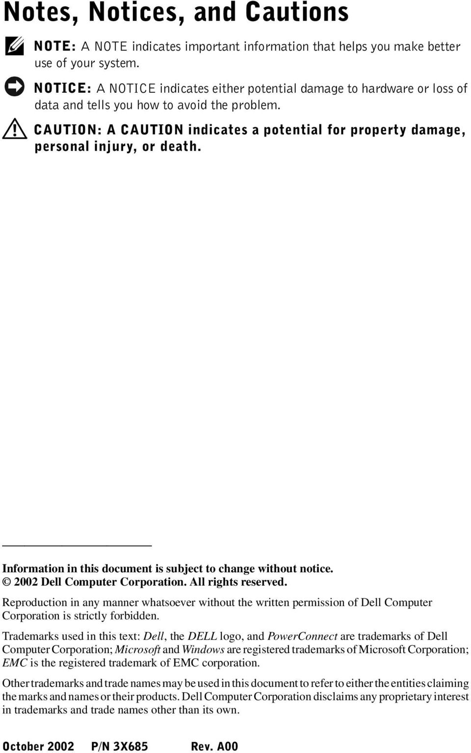 CAUTION: A CAUTION indicates a potential for property damage, personal injury, or death. Information in this document is subject to change without notice. 2002 Dell Computer Corporation.