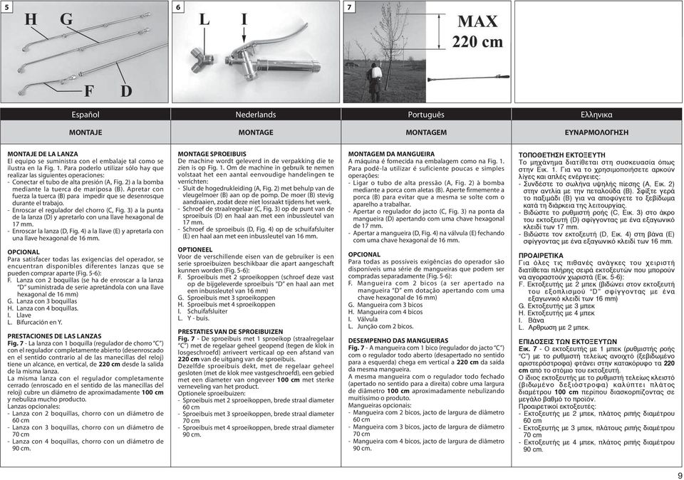 Apretar con fuerza la tuerca (B) para impedir que se desenrosque durante el trabajo. - Enroscar el regulador del chorro (C, Fig.