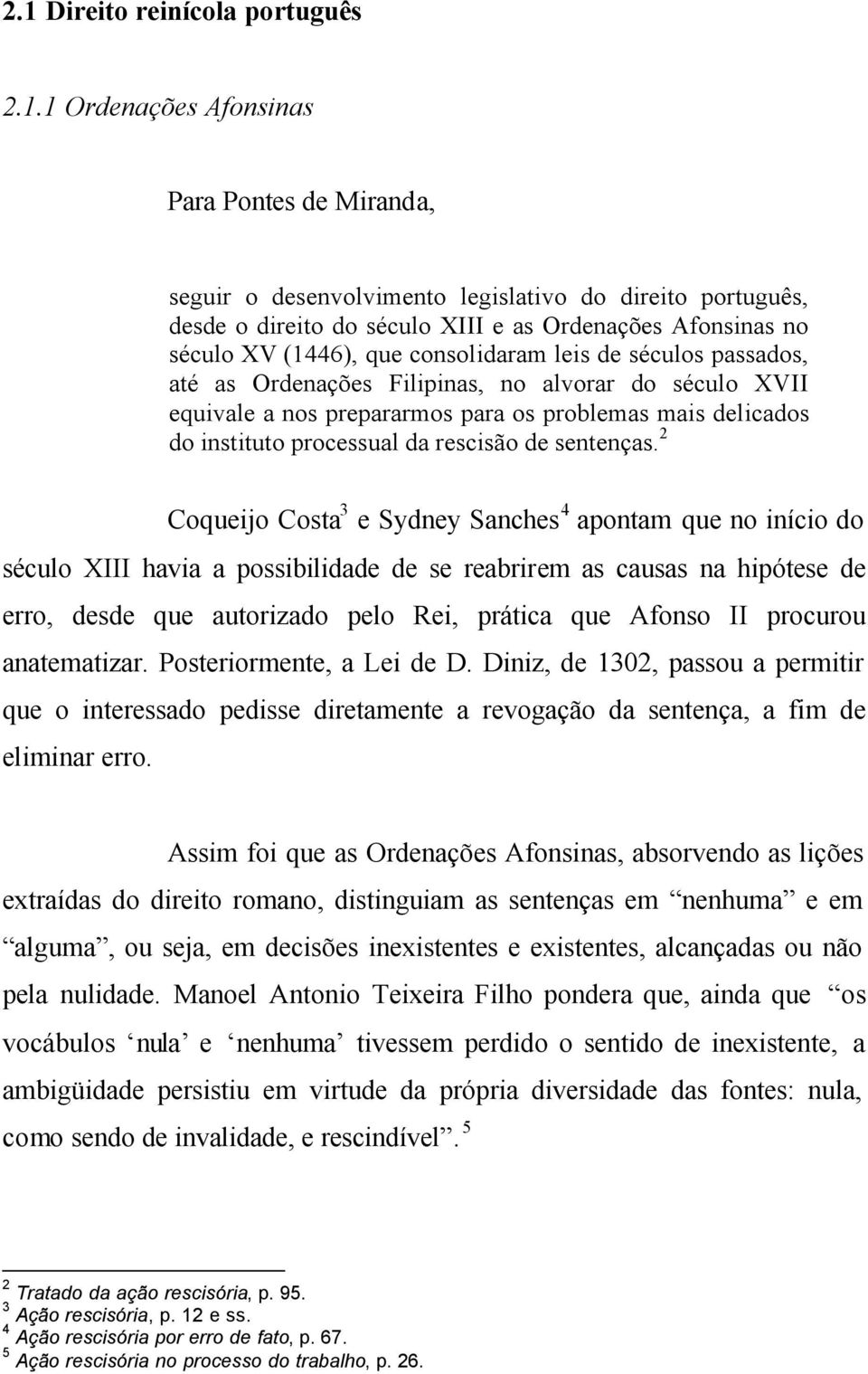 processual da rescisão de sentenças.