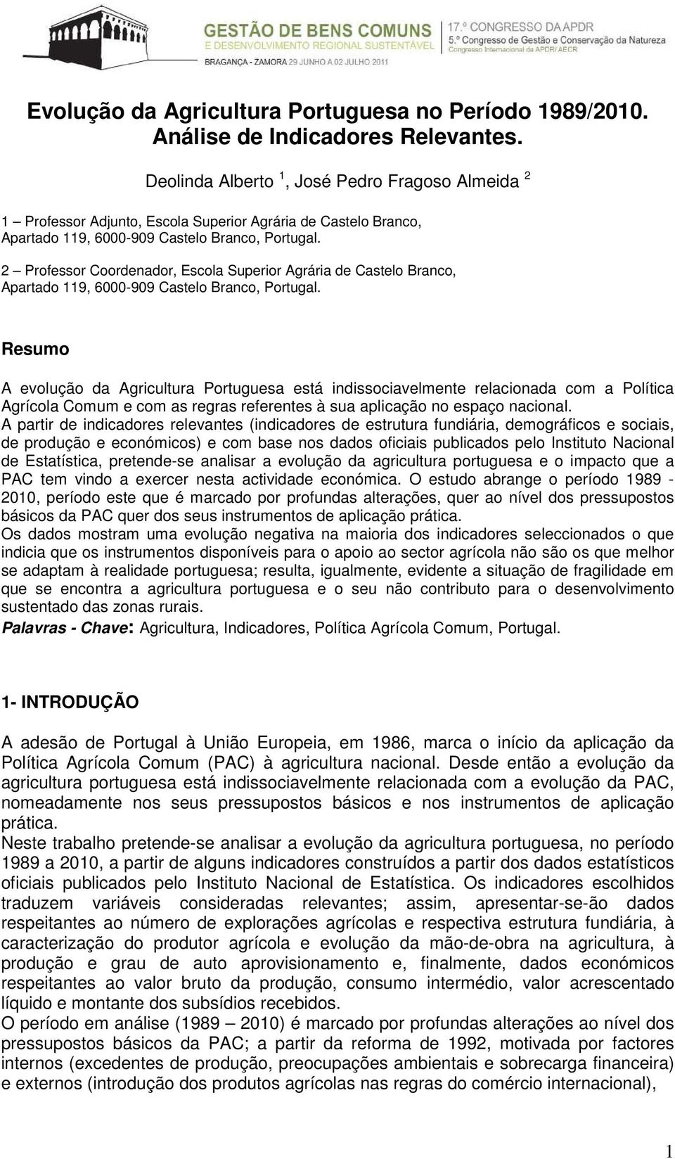 2 Professor Coordenador, Escola Superior Agrária de Castelo Branco, Apartado 119, 6000-909 Castelo Branco, Portugal.