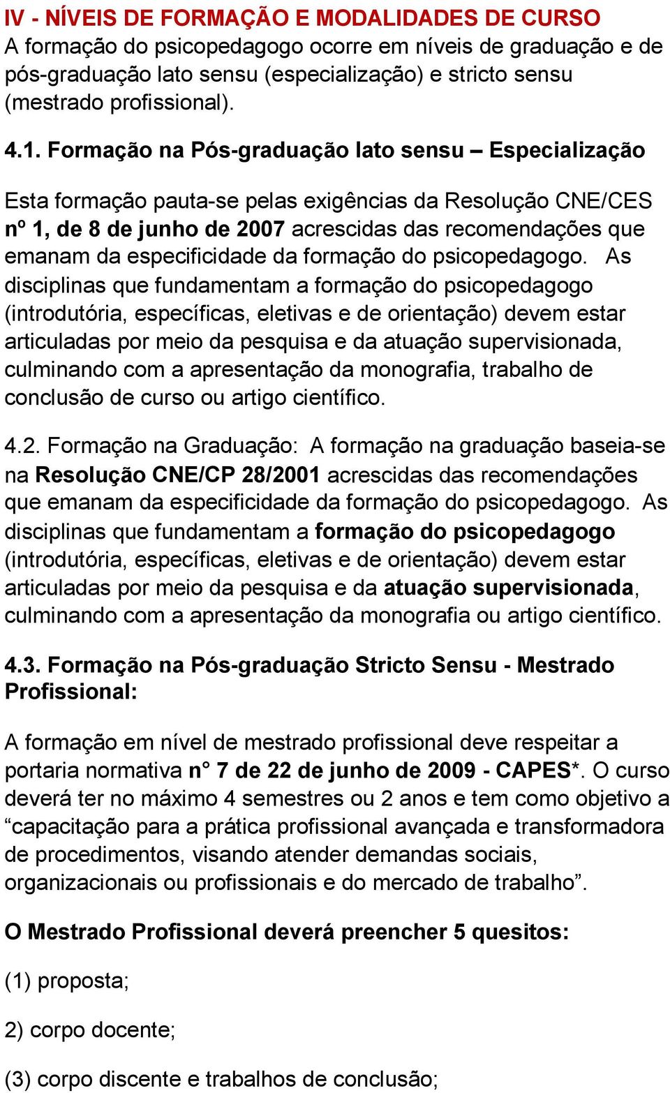 da formação do psicopedagogo.