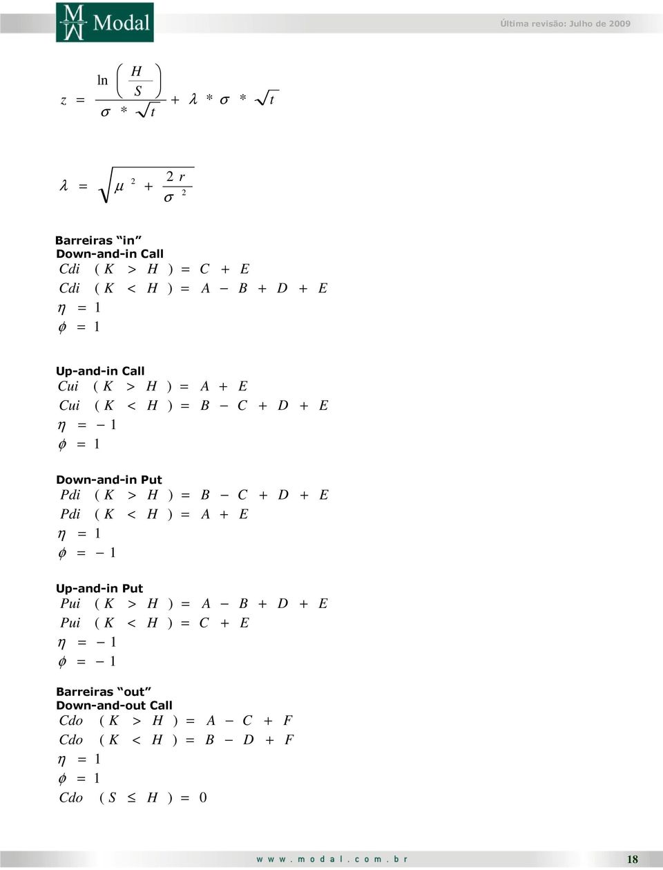 φ Down-and-in Pu E D C B Pdi > E A Pdi < φ Up-and-in Pu E D B A Pui >