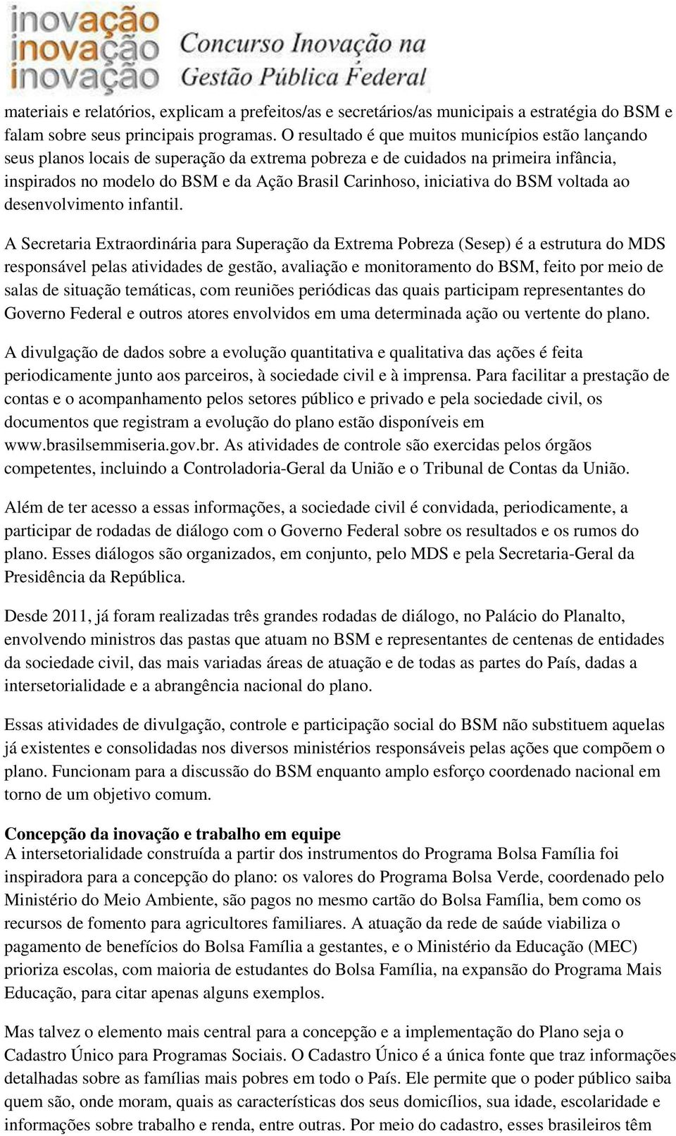 iniciativa do BSM voltada ao desenvolvimento infantil.