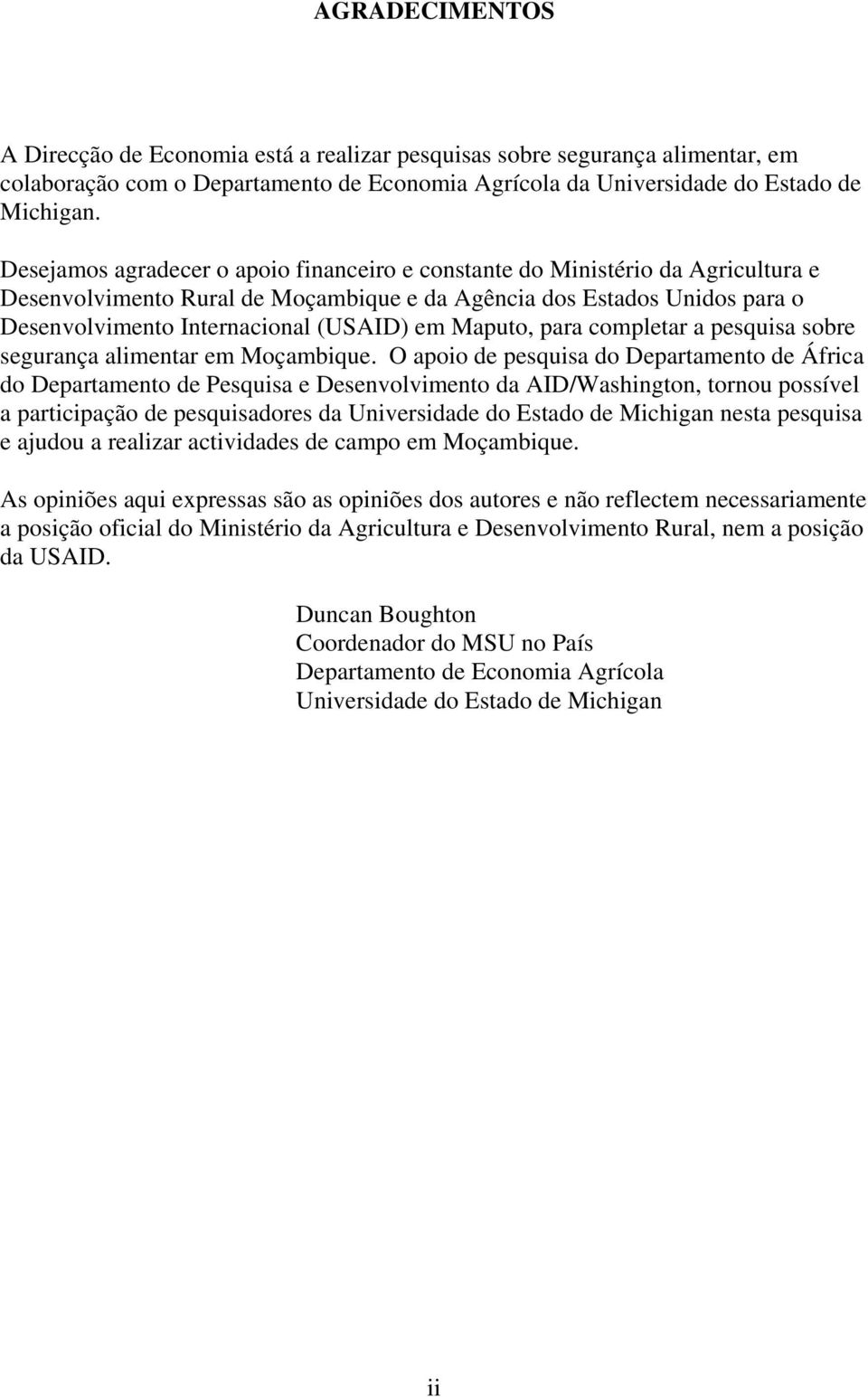 Maputo, para completar a pesquisa sobre segurança alimentar em Moçambique.