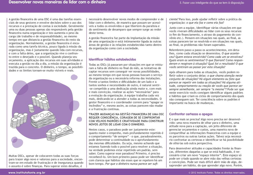 gestão financeira do resto da organização.