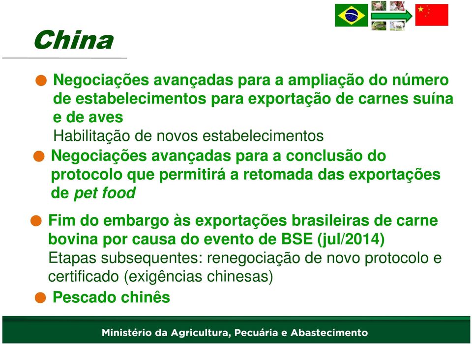 retomada das exportações de pet food Fim do embargo às exportações brasileiras de carne bovina por causa do evento