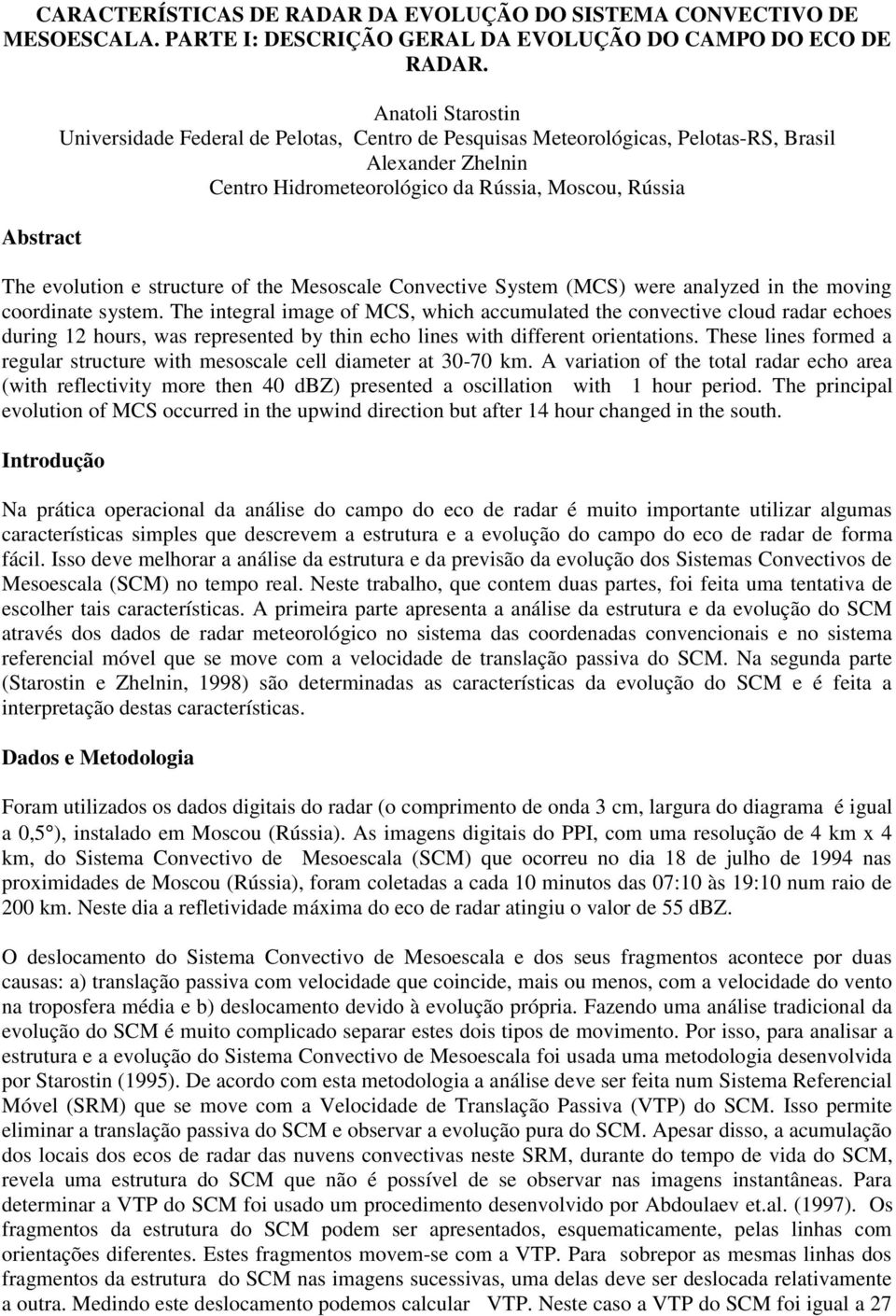 e structure of the Mesoscale Convective System (MCS) were analyzed in the moving coordinate system.