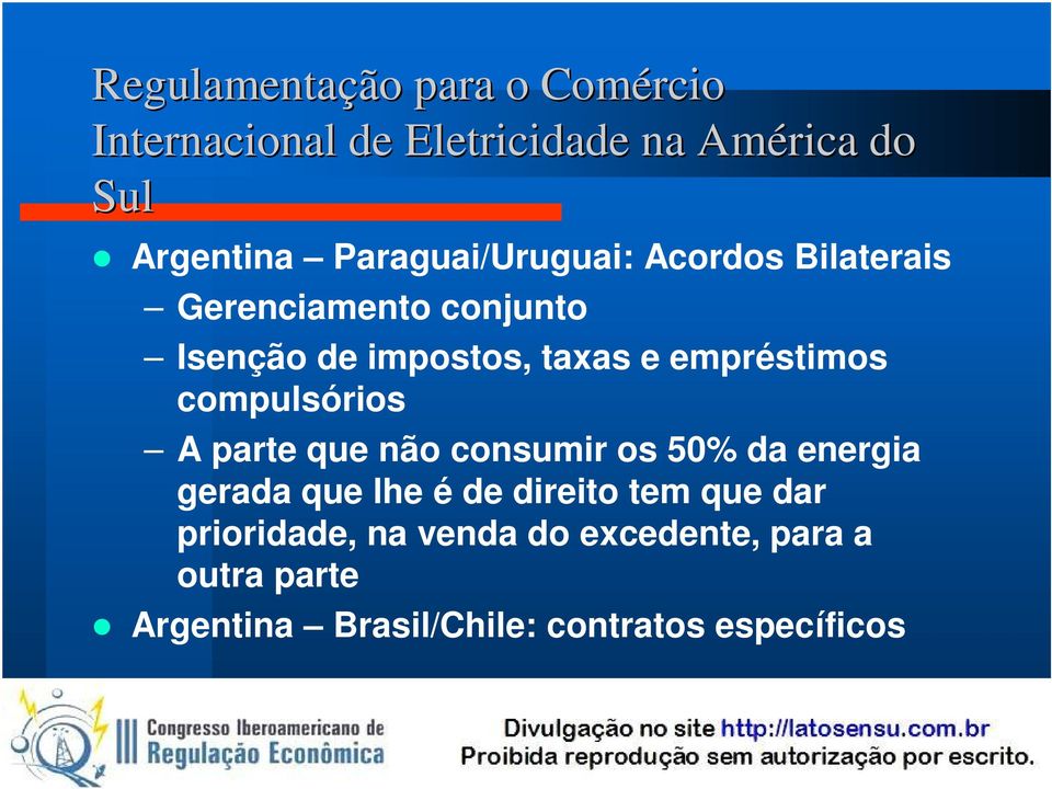 empréstimos compulsórios A parte que não consumir os 50% da energia gerada que lhe é de direito