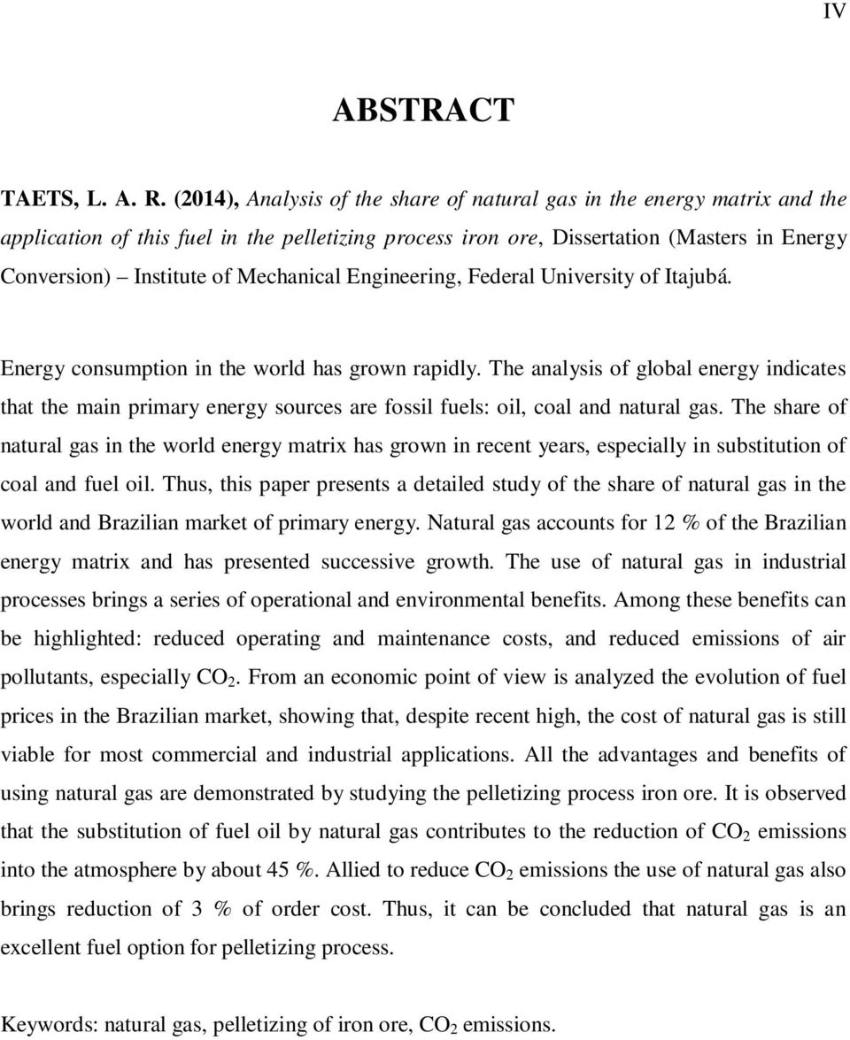 Mechanical Engineering, Federal University of Itajubá. Energy consumption in the world has grown rapidly.