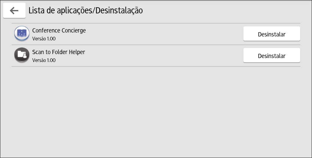 Desinstalar aplicações Desinstalar aplicações O procedimento para desinstalar aplicações é descrito abaixo.