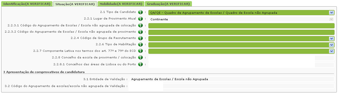 3.2 Situação do candidato Imagem 12 Situação do Candidato 3.2.1 Se é Quadro de Agrupamento de Escolas/ Quadro de Escola não Agrupada (QA/QE): Imagem 13 Situação do docente de carreira QA /QE Tipo de Candidato (campo 2.