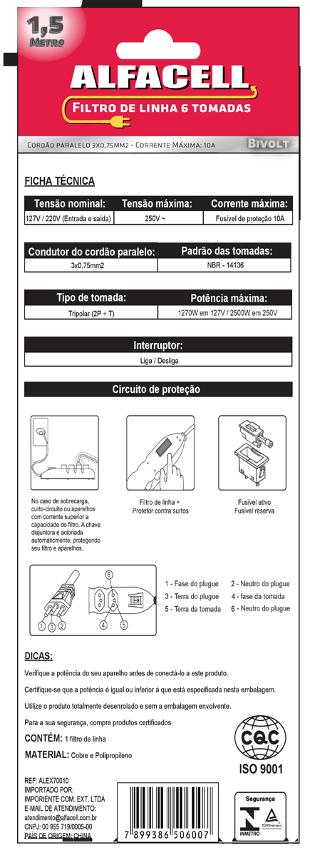 Master: 50 Blister: 1 extensão ALEX70005 Extensão- 6 tomadas - 1,5 M Cod. Barras: 7899386505956 Cx.