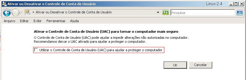 Desabilite a função Utilizar o controle de conta de usuário (UAC) para ajudar a proteger o computador, conforme a imagem a seguir.